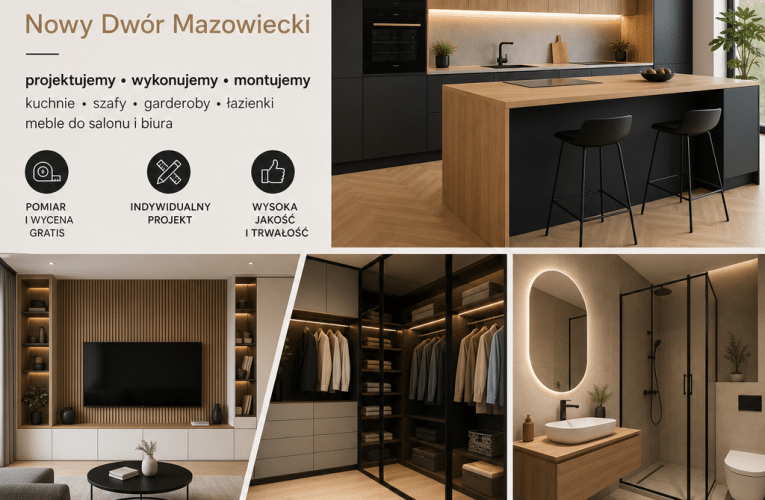 Meble na wymiar w Nowym Dworze Mazowieckim – jak stworzyć idealne wnętrze?